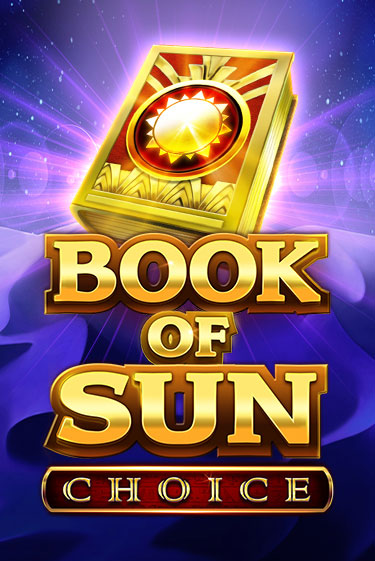 Book of Sun Choice в демо-режиме играть бесплатно | Азино777